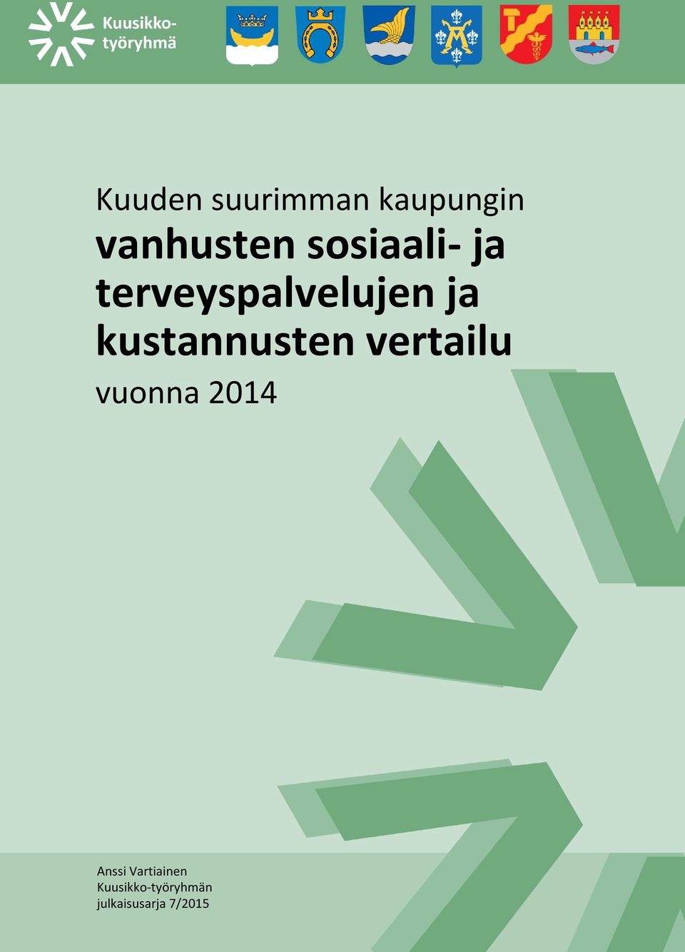 kustannusten vertailu vuonna 2014 Anssi