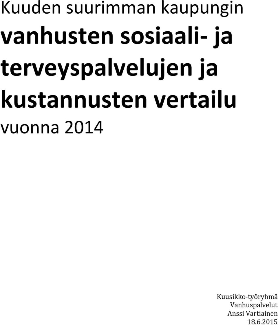 kustannusten vertailu vuonna 2014