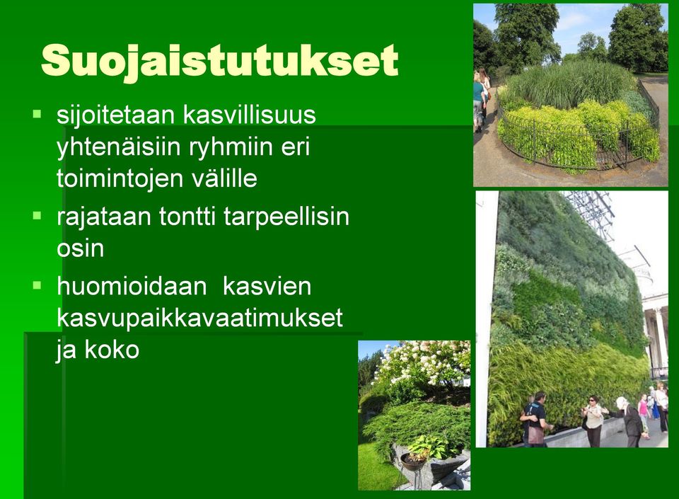 välille rajataan tontti tarpeellisin osin