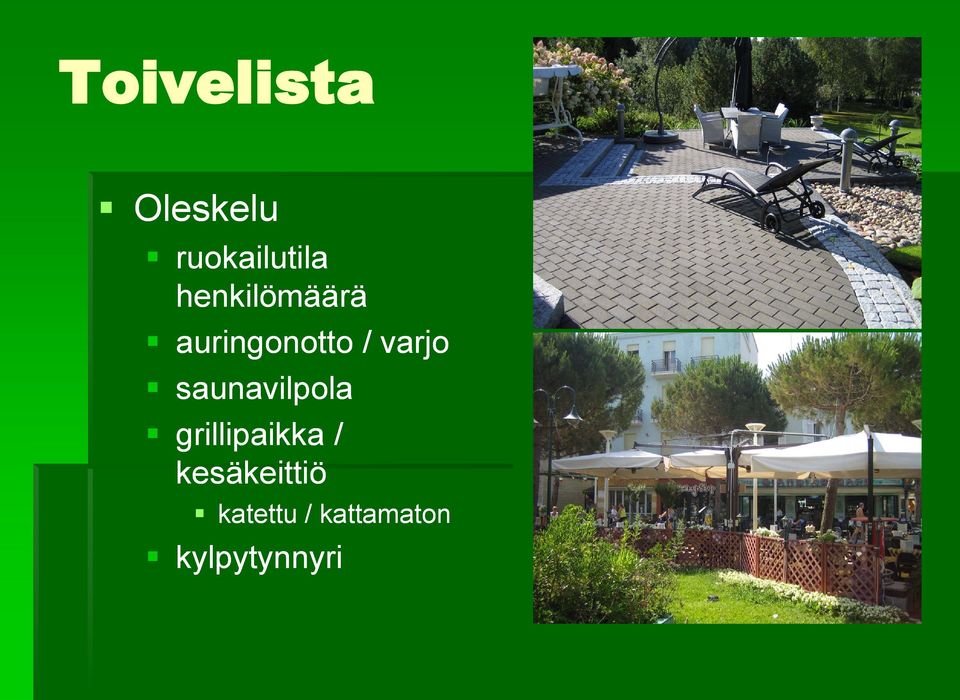 saunavilpola grillipaikka /