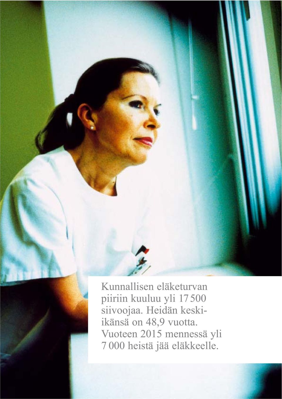 Heidän keskiikänsä on 48,9 vuotta.
