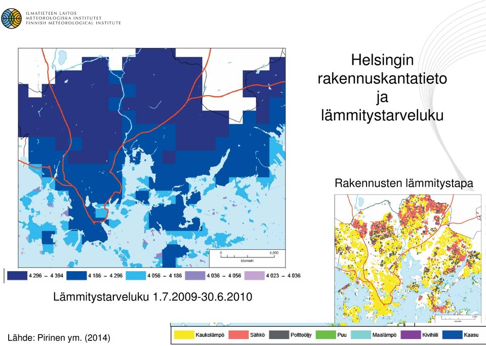 lämmitystapa Lämmitystarveluku 1.7.