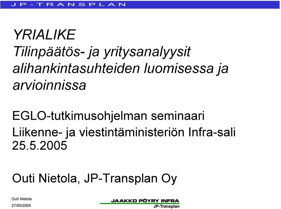 EGLO-tutkimusohjelman seminaari Liikenne- ja