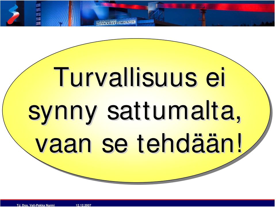 Turvallisuus ei