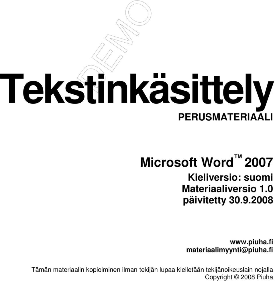2008 materiaalimyynti@piuha.