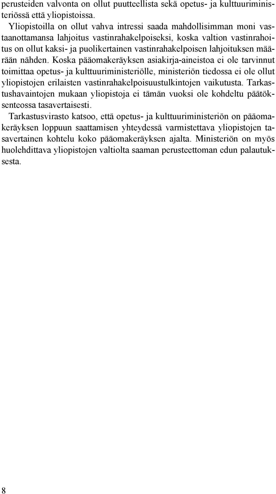 lahjoituksen määrään nähden.
