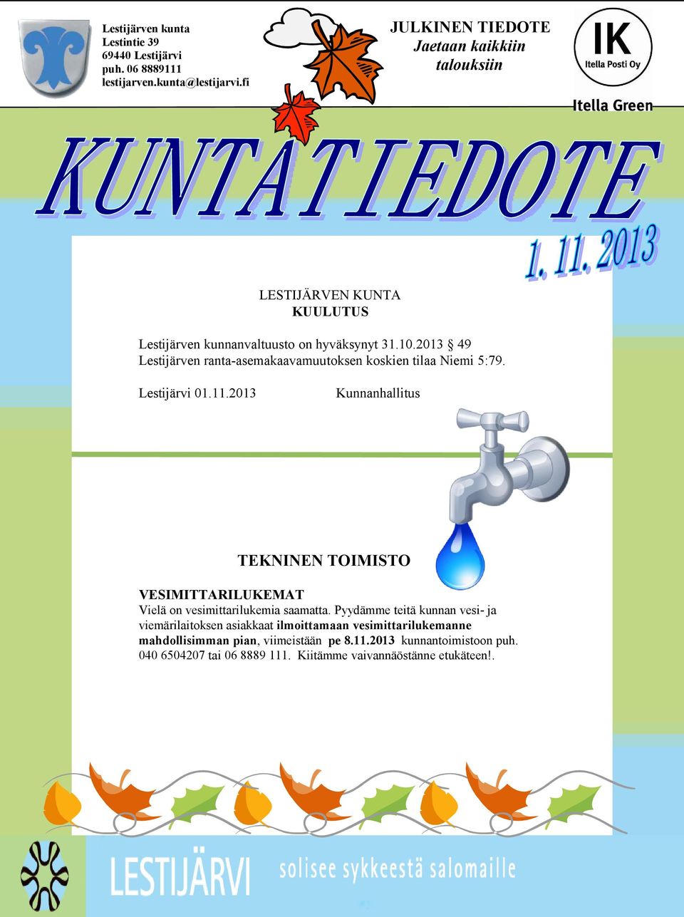 2013 49 Lestijärven ranta-asemakaavamuutoksen koskien tilaa Niemi 5:79. Lestijärvi 01.11.