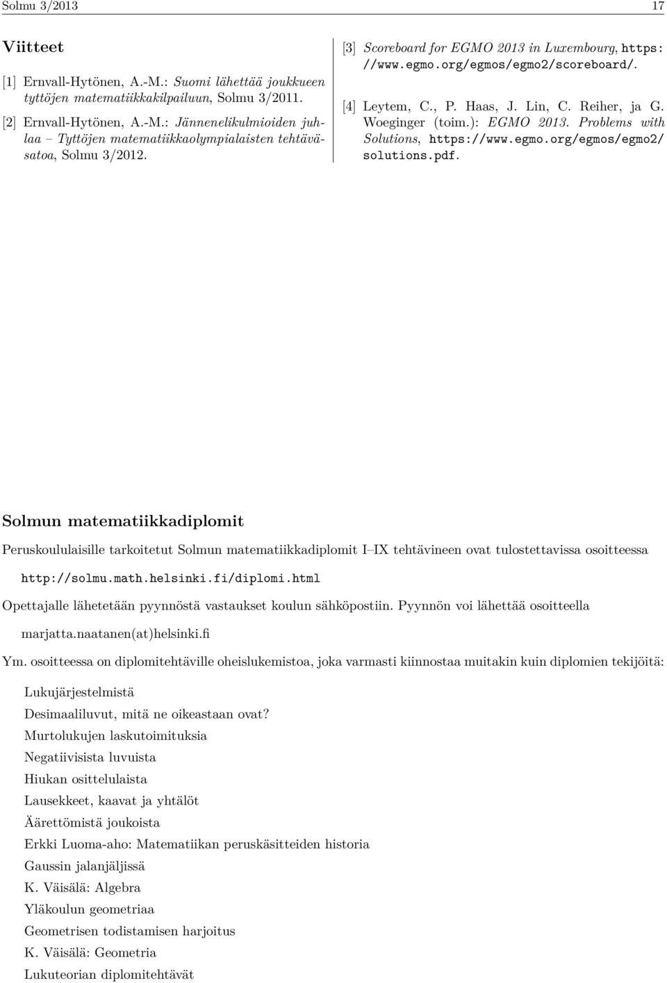 Problems with Solutions, https://www.egmo.org/egmos/egmo/ solutions.pdf.