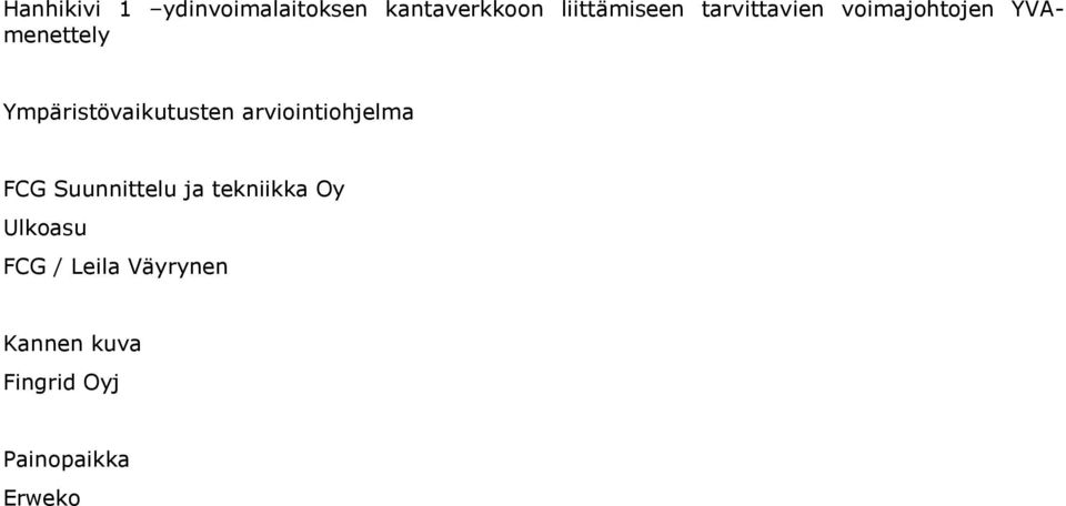 Ympäristövaikutusten arviointiohjelma FCG Suunnittelu ja