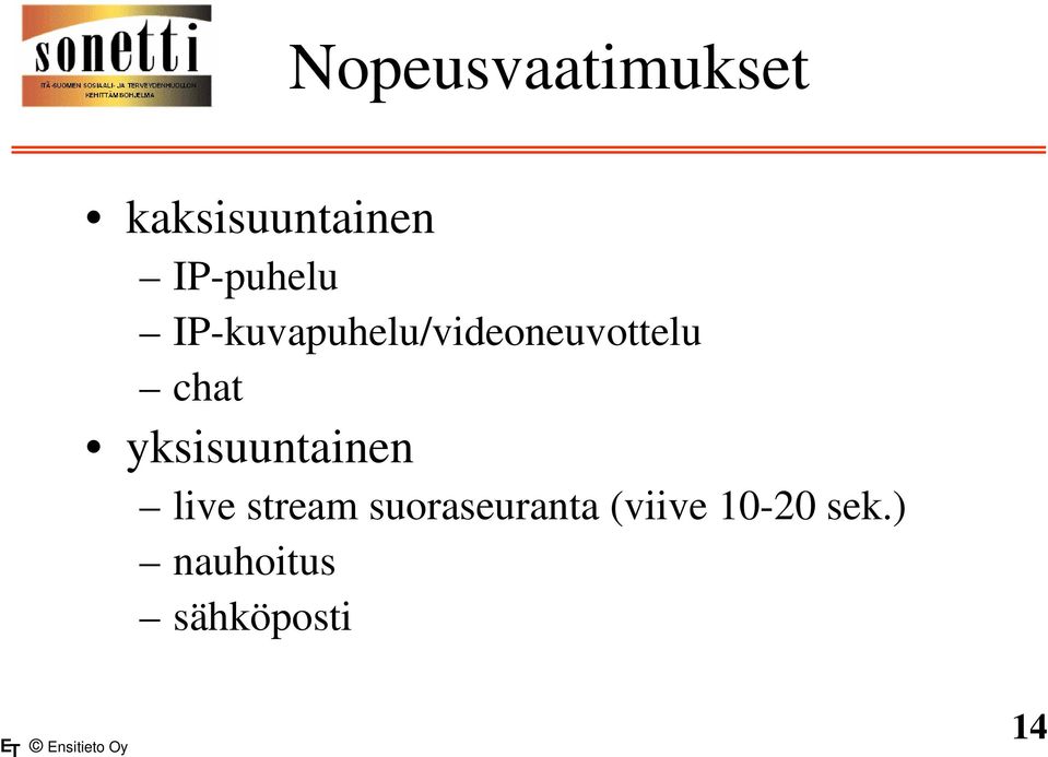 chat yksisuuntainen live stream