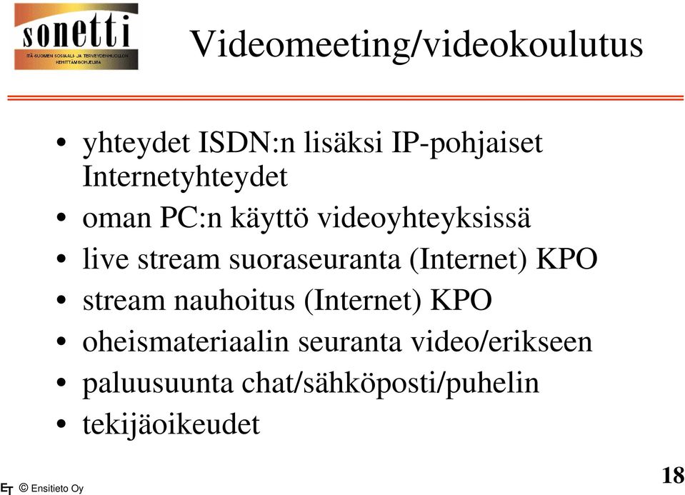 suoraseuranta (Internet) KPO stream nauhoitus (Internet) KPO