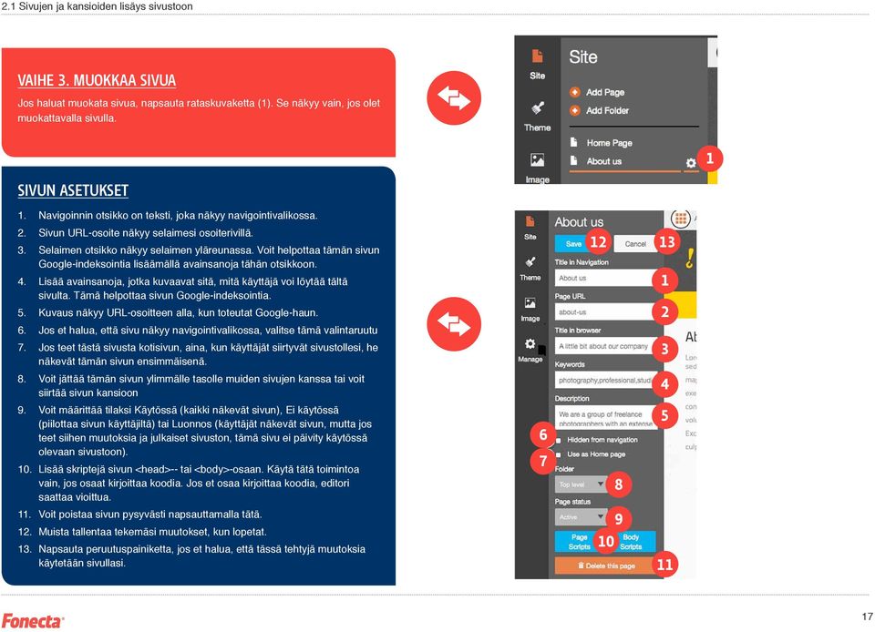 Voit helpottaa tämän sivun Google-indeksointia lisäämällä avainsanoja tähän otsikkoon. 4. Lisää avainsanoja, jotka kuvaavat sitä, mitä käyttäjä voi löytää tältä sivulta.