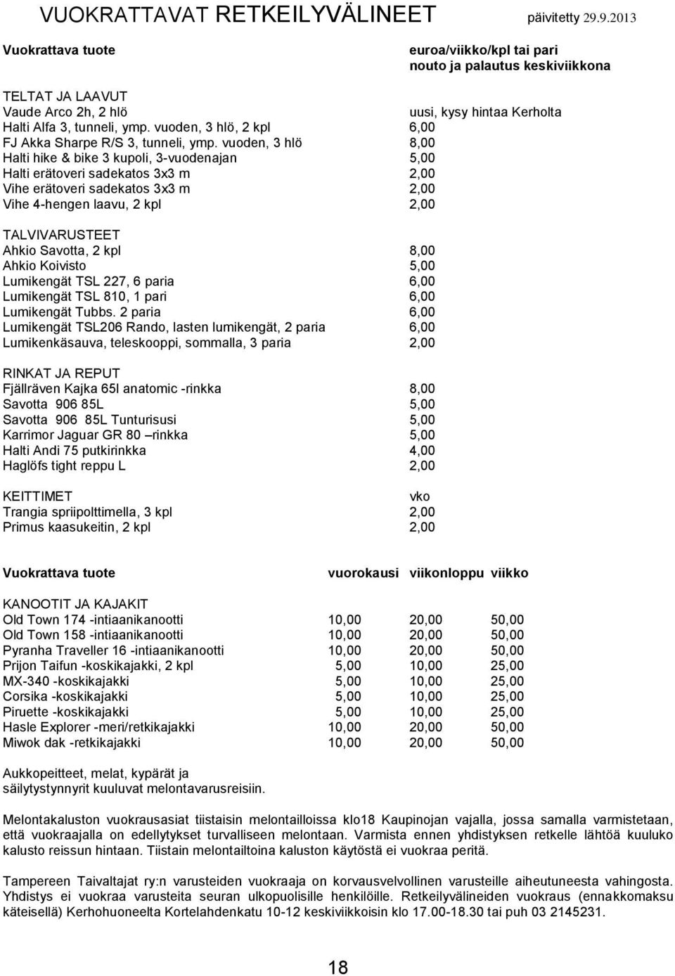 vuoden, 3 hlö, 2 kpl 6,00 FJ Akka Sharpe R/S 3, tunneli, ymp.