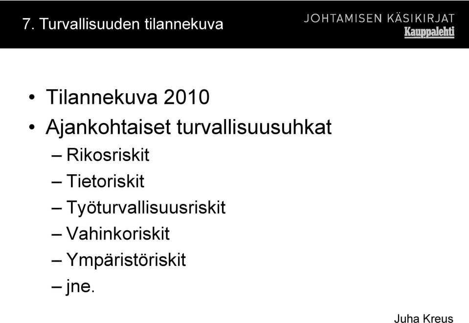 turvallisuusuhkat Rikosriskit