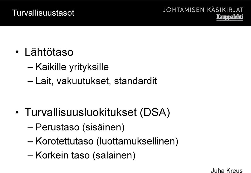 Turvallisuusluokitukset (DSA) Perustaso