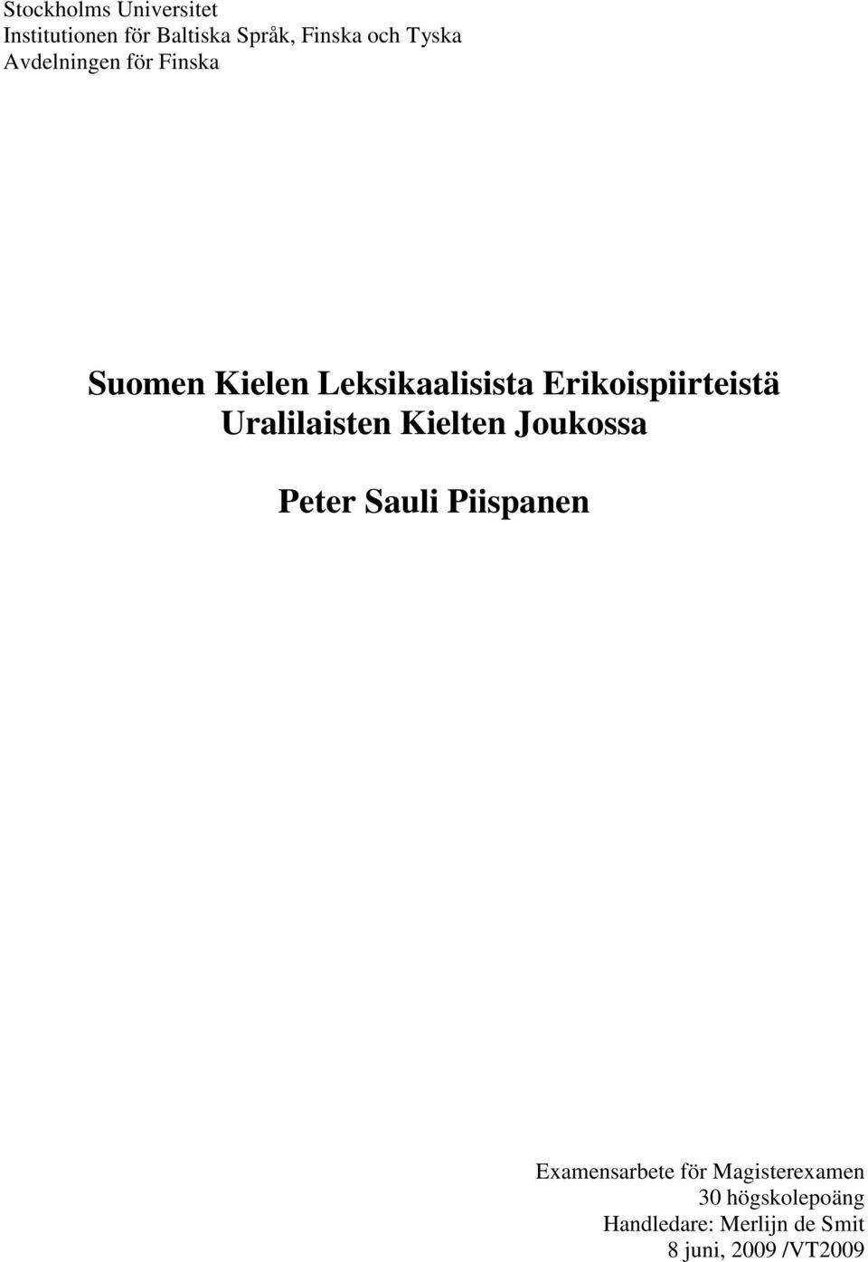 Uralilaisten Kielten Joukossa Peter Sauli Piispanen Examensarbete för