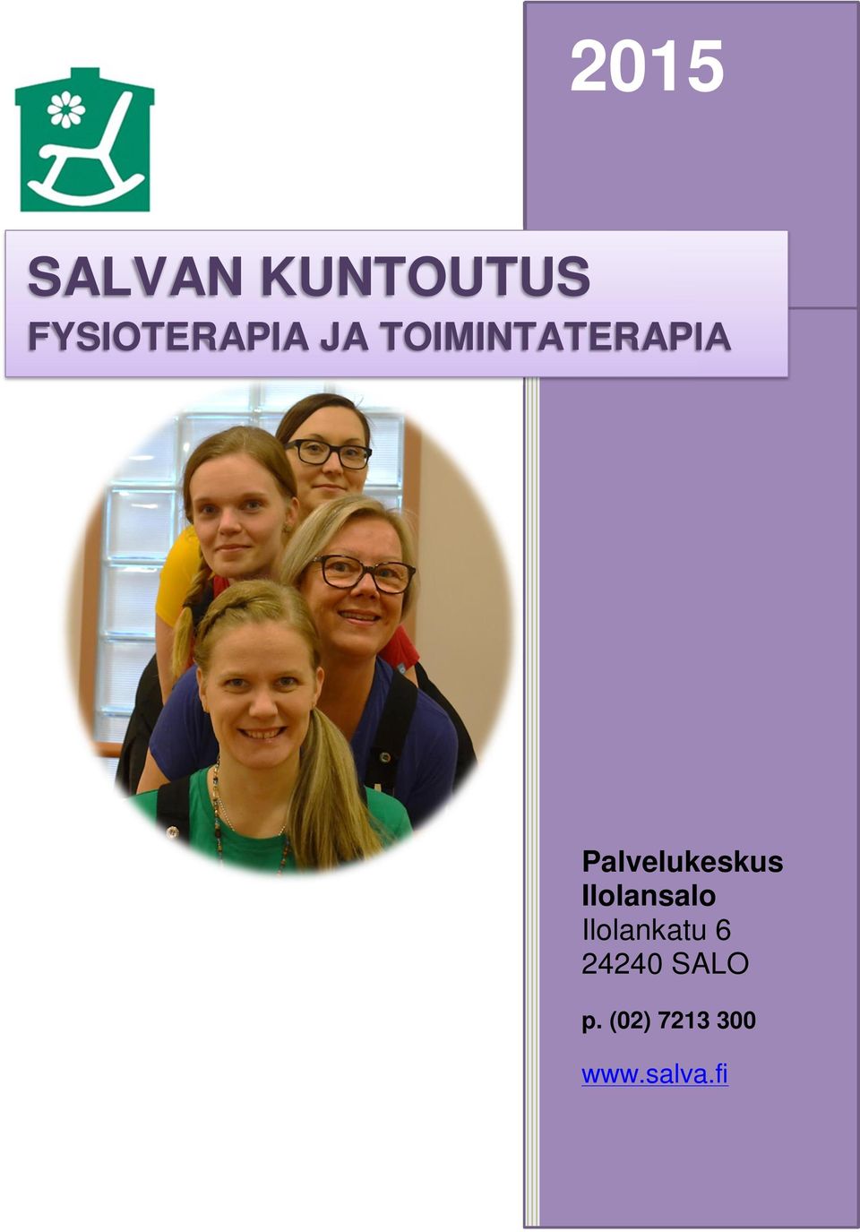 Tervetuloa fysioterapiaan ja toimintaterapiaan Ilolansaloon!