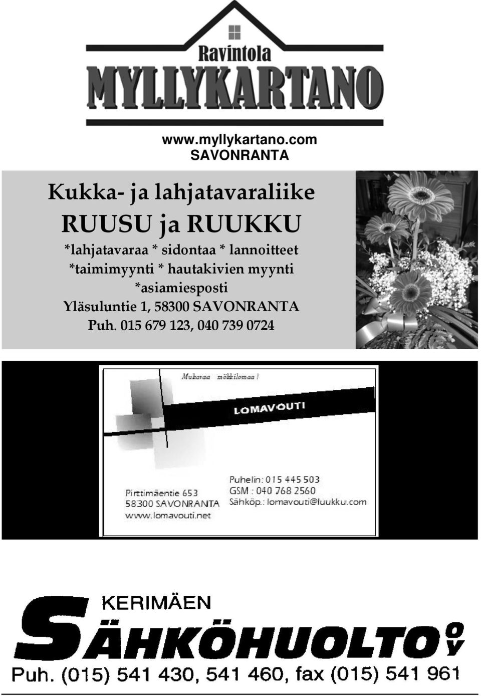 RUUKKU *lahjatavaraa * sidontaa * lannoitteet