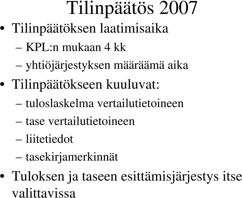 tuloslaskelma vertailutietoineen tase vertailutietoineen