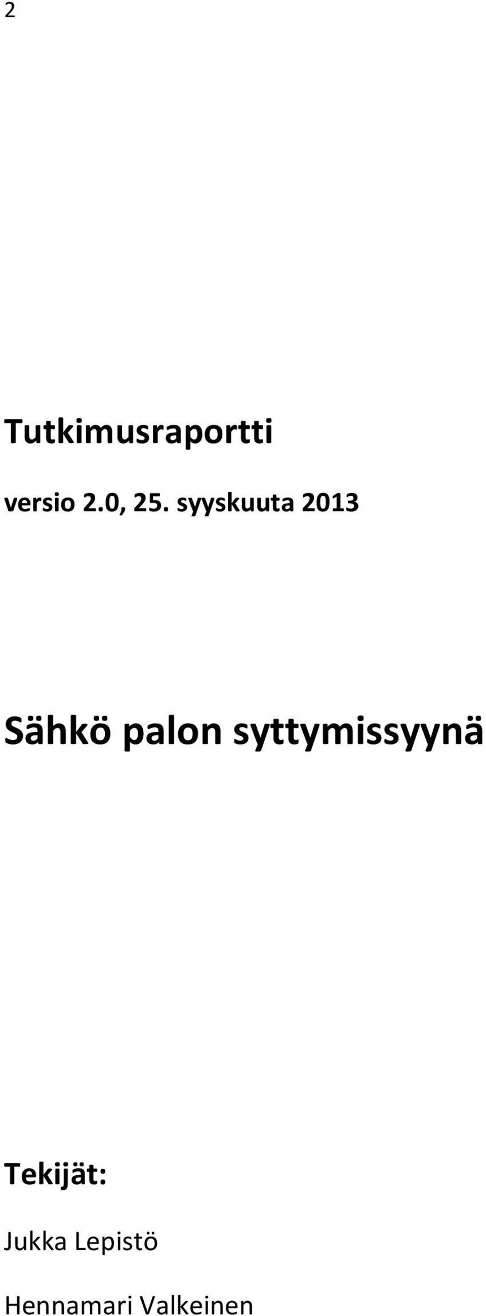 syyskuuta 2013 Sähkö palon