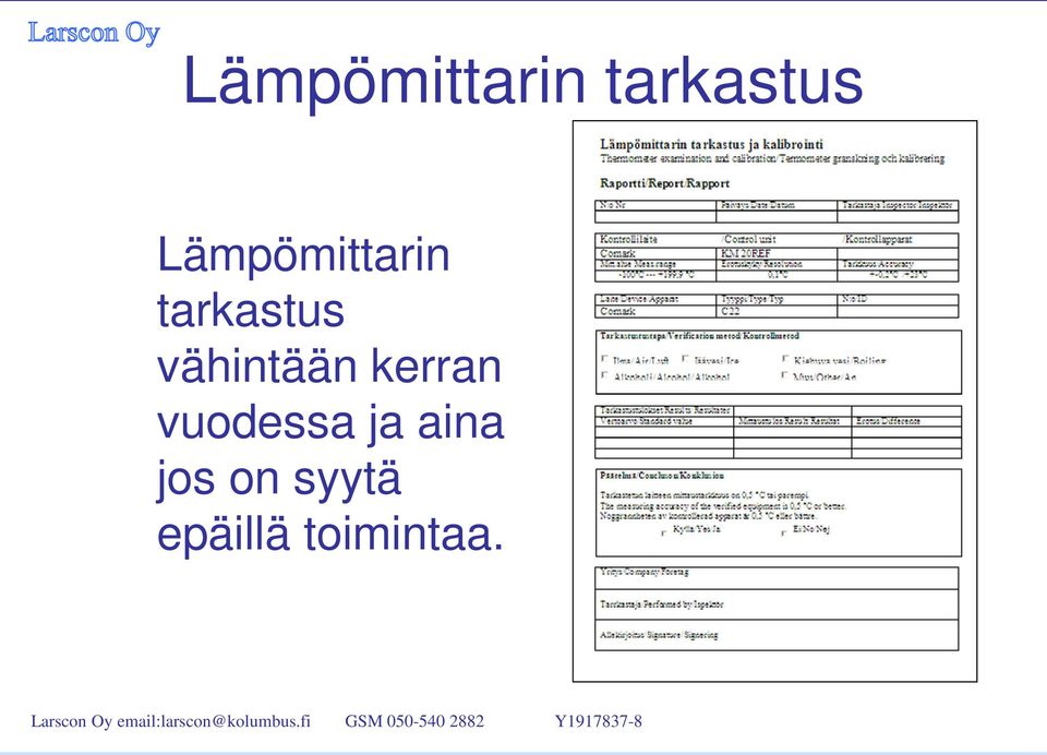 aina jos on syytä epäillä