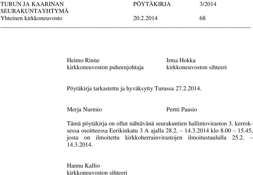 hyväksytty Turussa 27.2.2014.