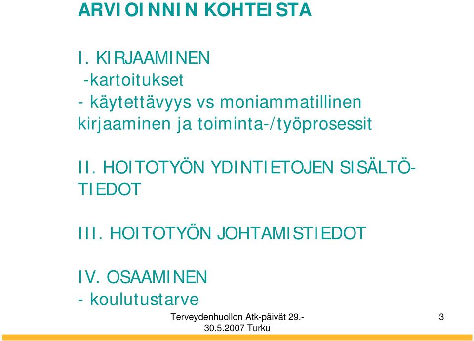 moniammatillinen kirjaaminen ja toiminta-/työprosessit