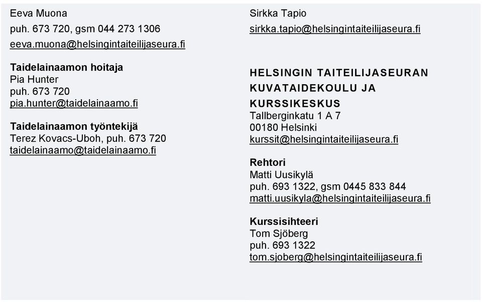 tapio@helsingintaiteilijaseura.
