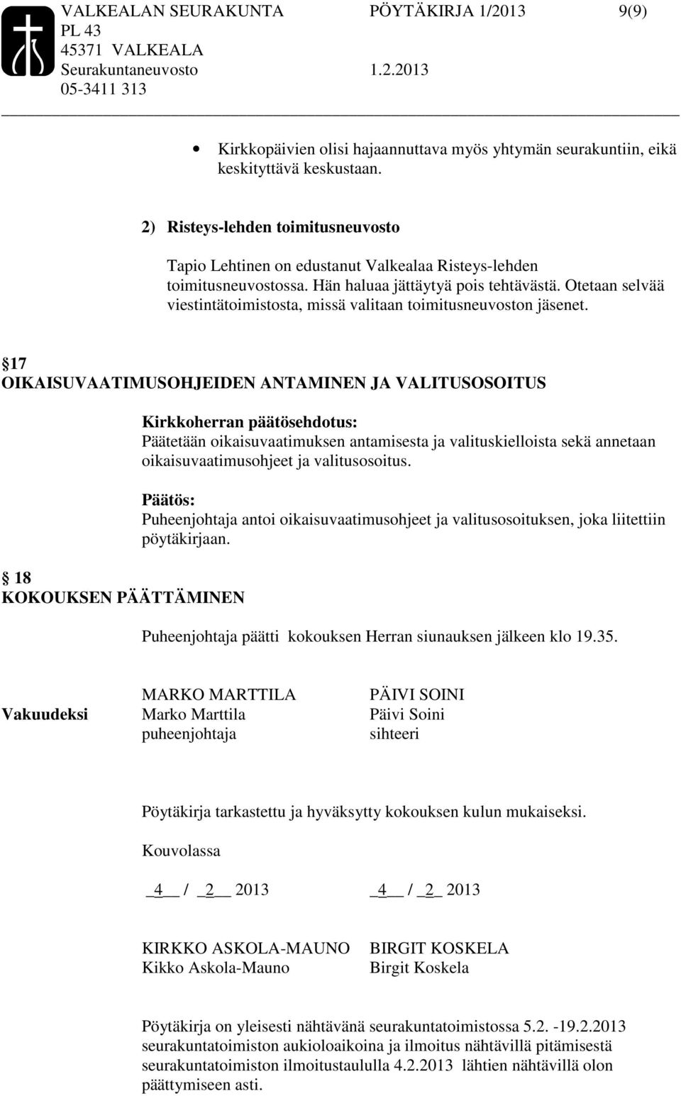 Otetaan selvää viestintätoimistosta, missä valitaan toimitusneuvoston et.