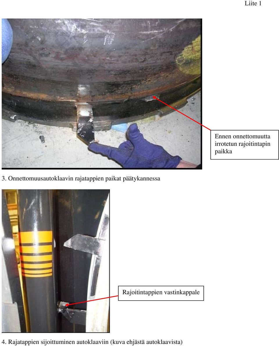 Onnettomuusautoklaavin rajatappien paikat