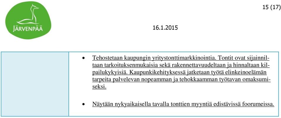 kilpailukykyisiä.