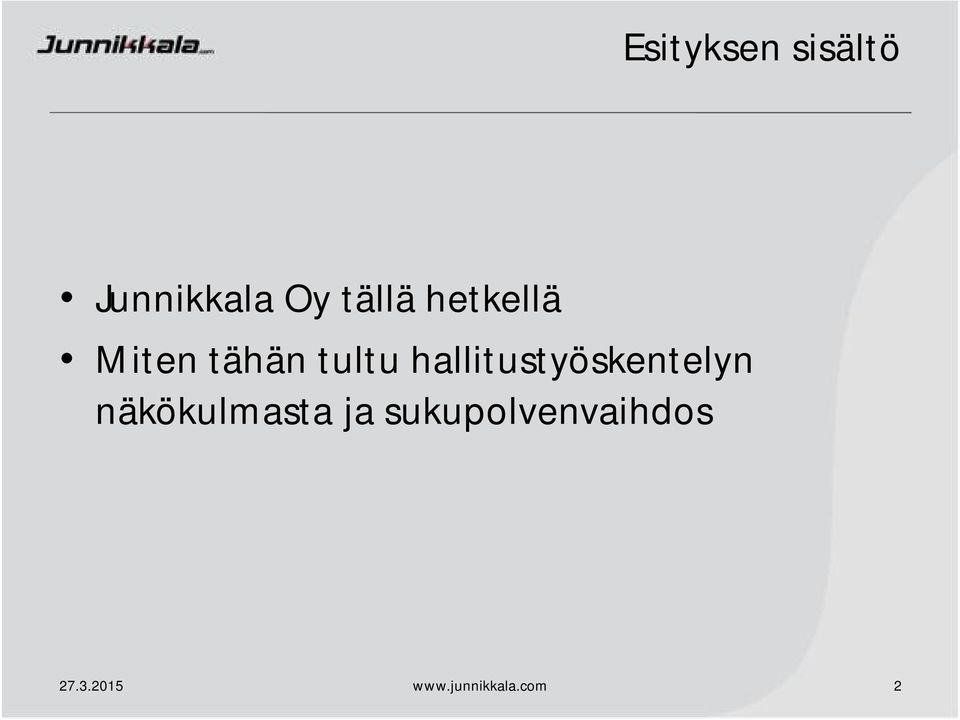 tultu hallitustyöskentelyn