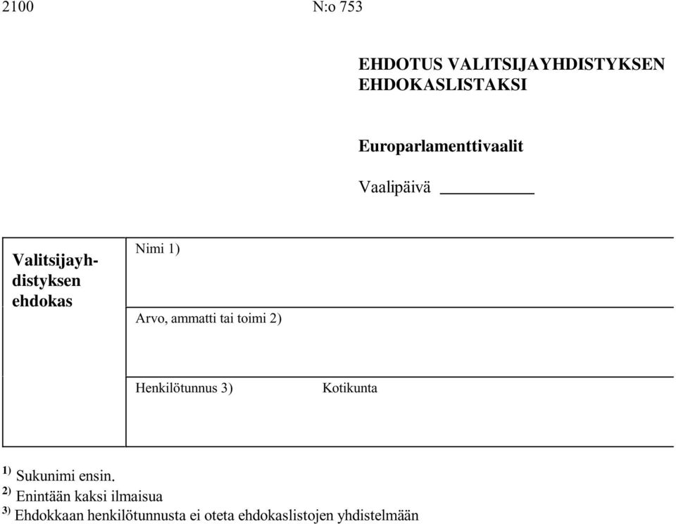 Henkilötunnus 3) 3).