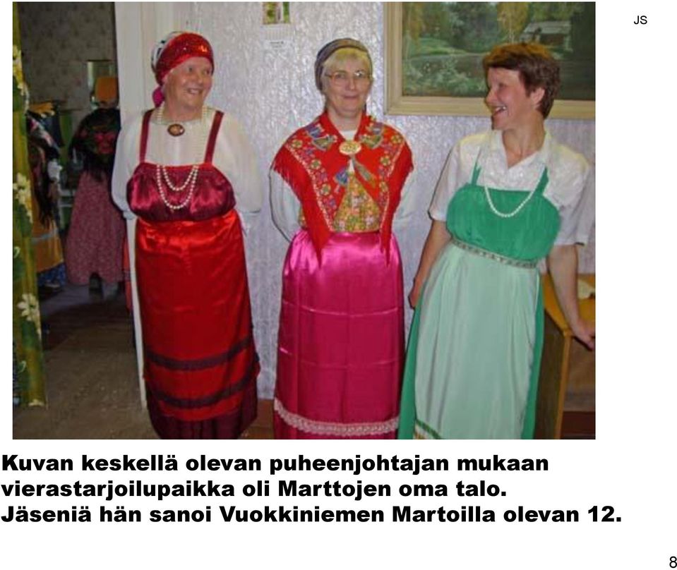 vierastarjoilupaikka oli Marttojen