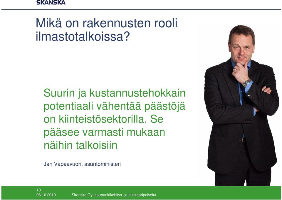 päästöjä on kiinteistösektorilla.