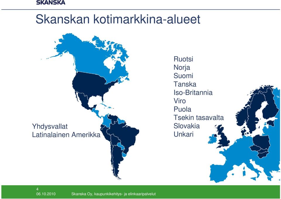 Ruotsi Norja Suomi Tanska