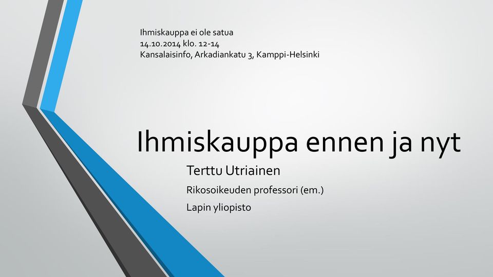 Kamppi-Helsinki Ihmiskauppa ennen ja nyt