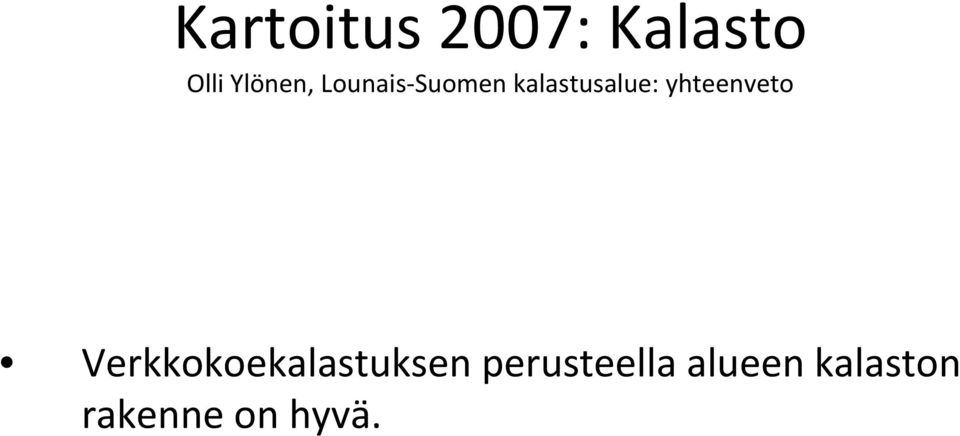 kalastusalue: yhteenveto