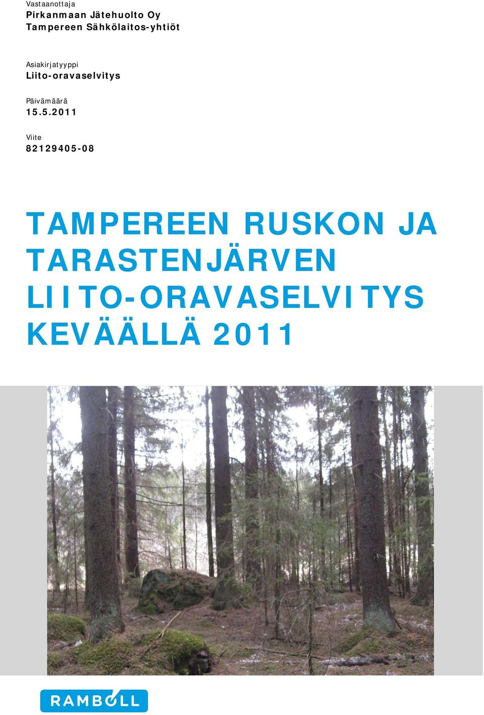 Liito-oravaselvitys Päivämäärä 15.