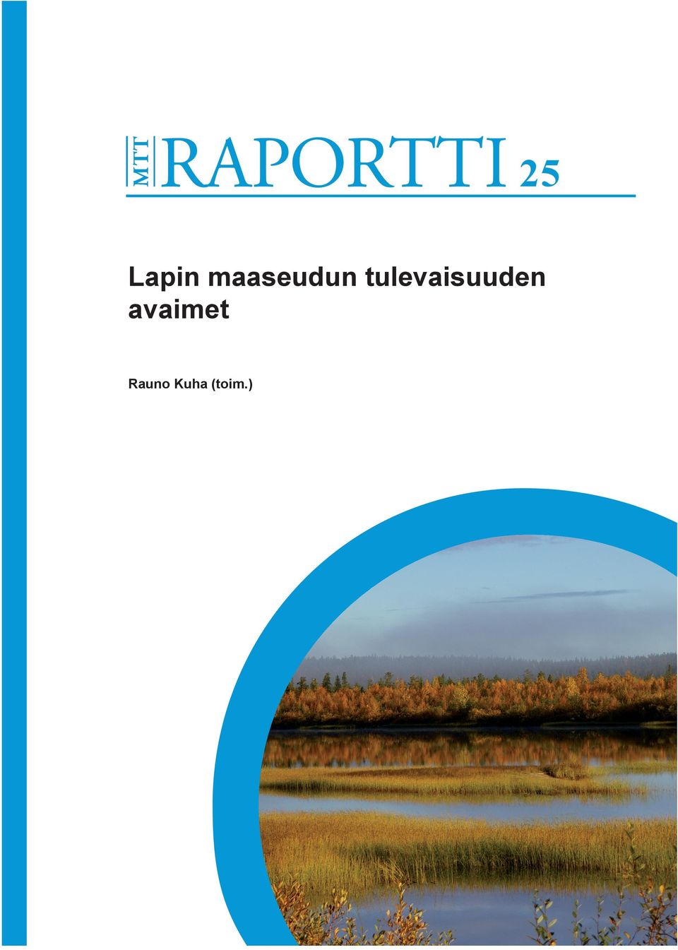 maatalouden ympäristötutkimusta käsitteleviä tutkimusraportteja.