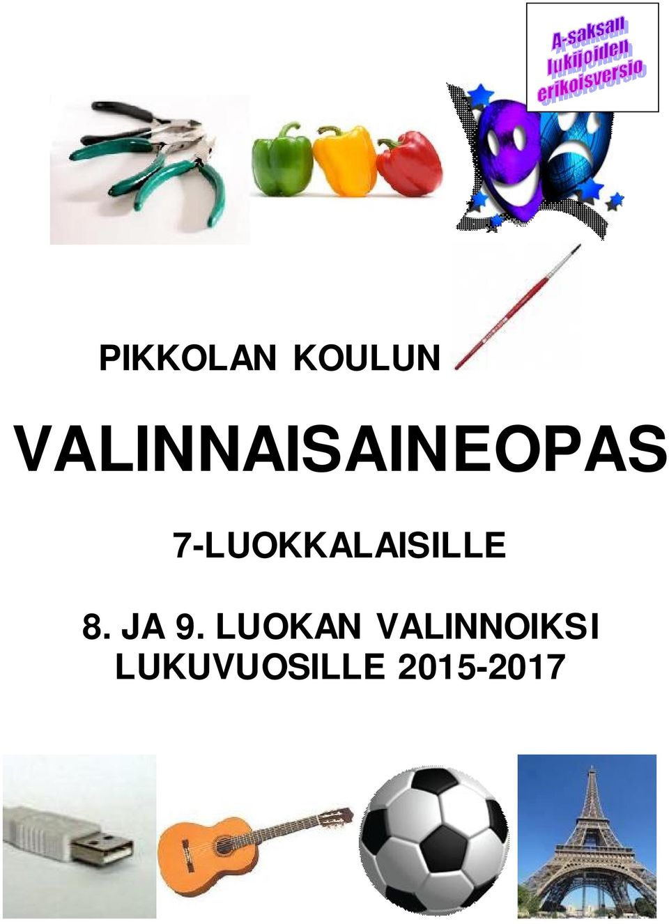 7-LUOKKALAISILLE 8. JA 9.