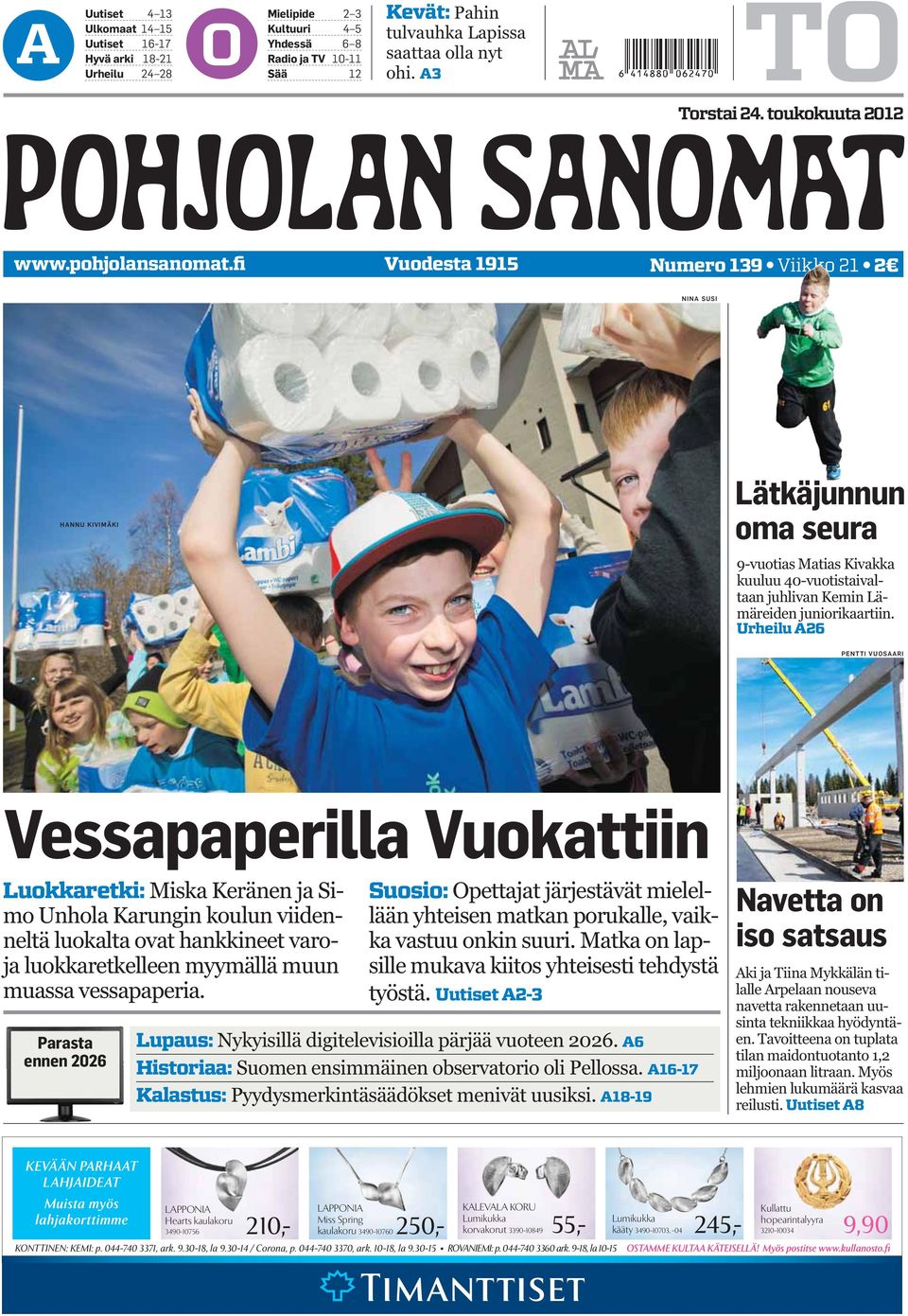 fi Vuodesta 1915 Numero 139 Viikko 21 2 NINA SUSI HANNU KIVIMÄKI Lätkäjunnun oma seura 9-vuotias Matias Kivakka kuuluu 40-vuotistaivaltaan juhlivan Kemin Lämäreiden juniorikaartiin.