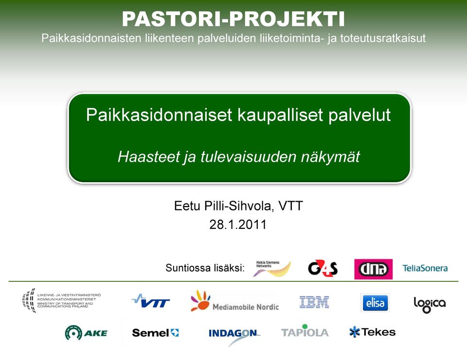 kaupalliset palvelut Haasteet ja tulevaisuuden