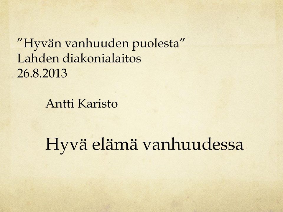 diakonialaitos 26.8.