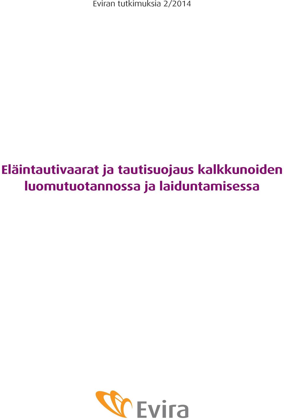 tautisuojaus kalkkunoiden