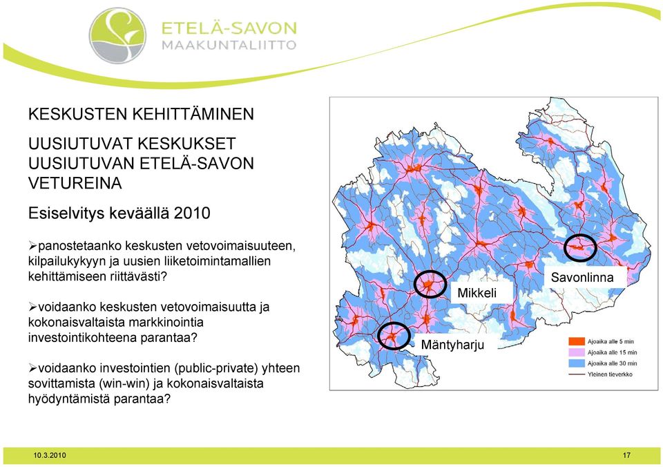 voidaanko keskusten vetovoimaisuutta ja kokonaisvaltaista markkinointia investointikohteena parantaa?