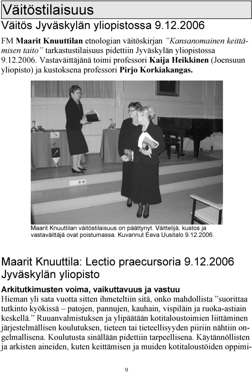 2006. Maarit Knuuttila: Lectio praecursoria 9.12.