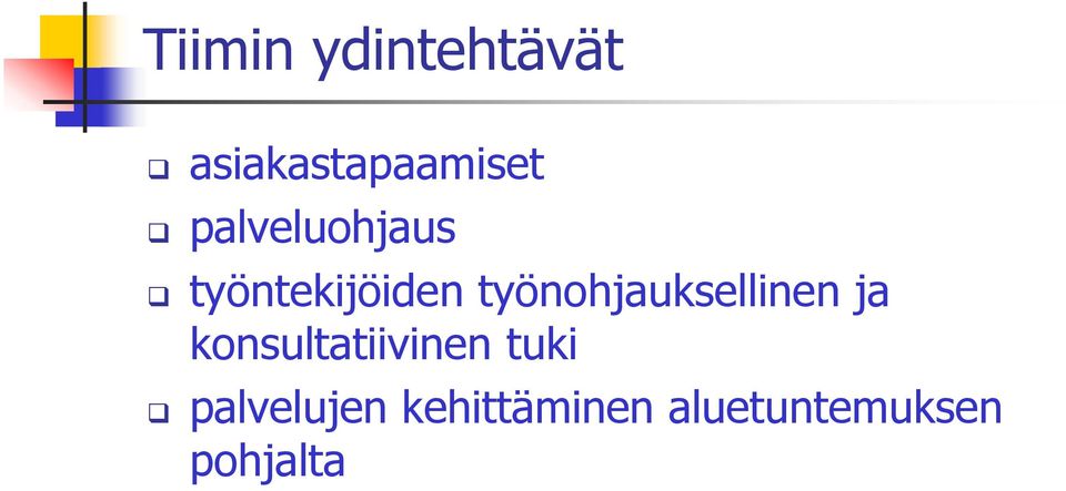 työnohjauksellinen ja konsultatiivinen