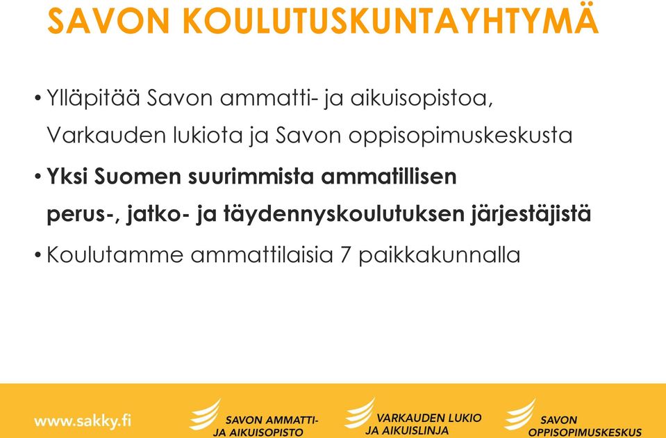 Yksi Suomen suurimmista ammatillisen perus-, jatko- ja