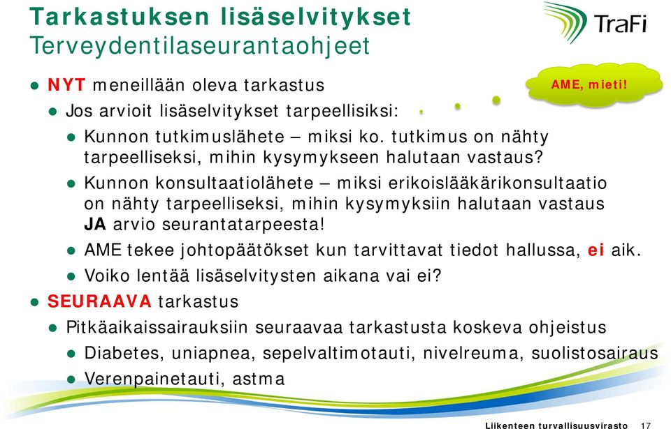 Kunnon konsultaatiolähete miksi erikoislääkärikonsultaatio on nähty tarpeelliseksi, mihin kysymyksiin halutaan vastaus JA arvio seurantatarpeesta!